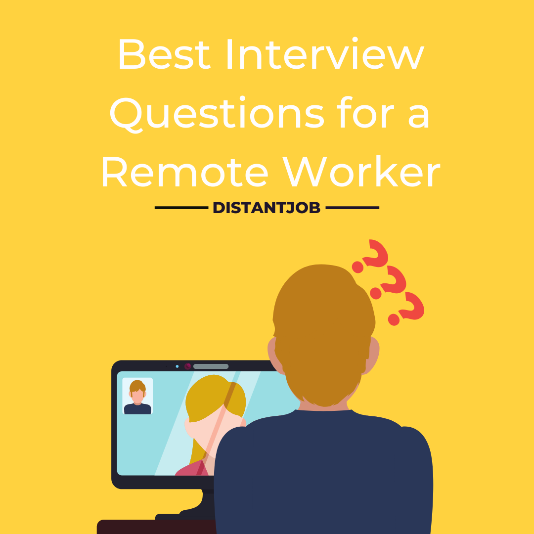 general-interview-questions-to-ask-your-remote-worker-candidate