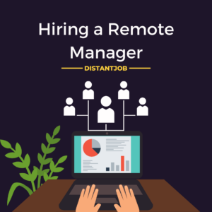 Hiring a remote manager