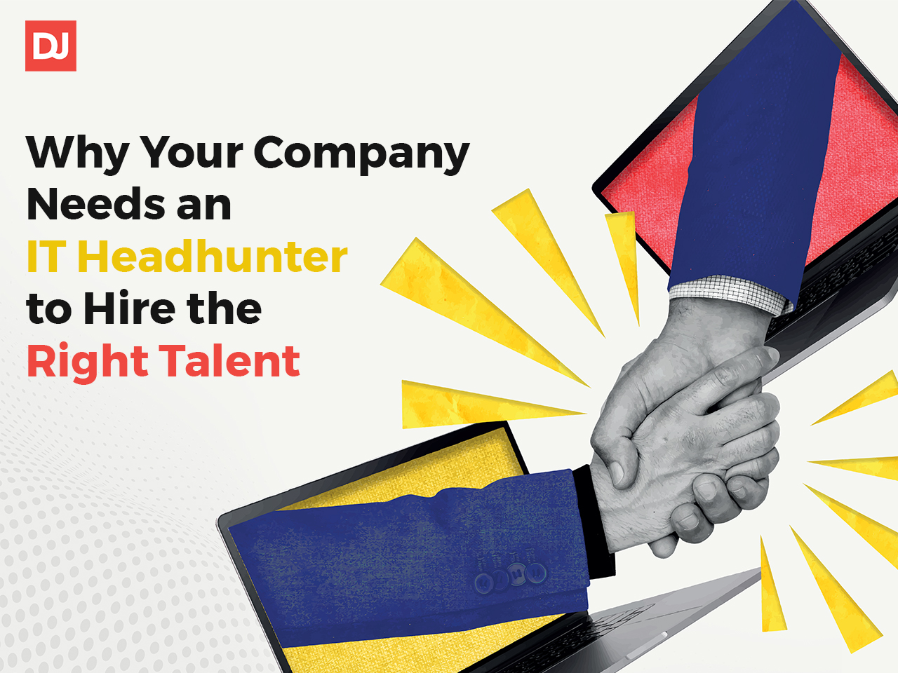 Why Your Company Needs an IT Headhunter to Hire the Right Talent DistantJob Remote