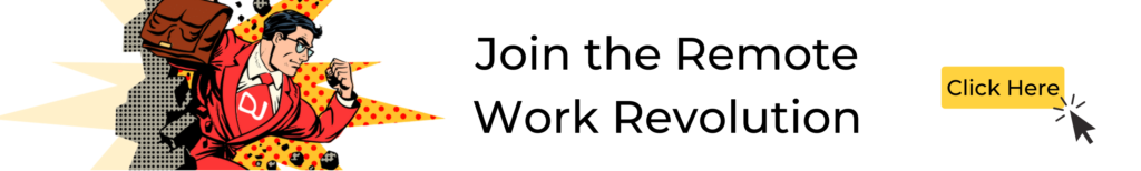 Join the remote work revolution