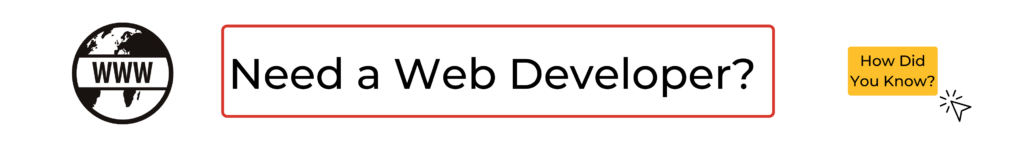 Need a web developer? 