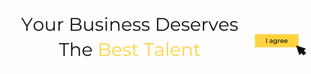 your business deserves the best talent
