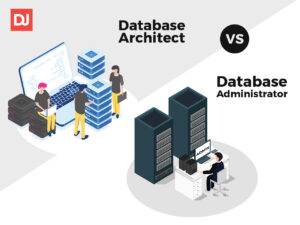 Database Architect Vs. Database Administrator: What's The Difference? -  Distantjob - Remote Recruitment Agency