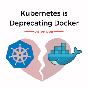 Kubernetes is deprecating Docker