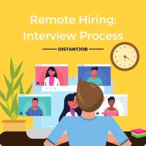 Remote Hiring Interview Process