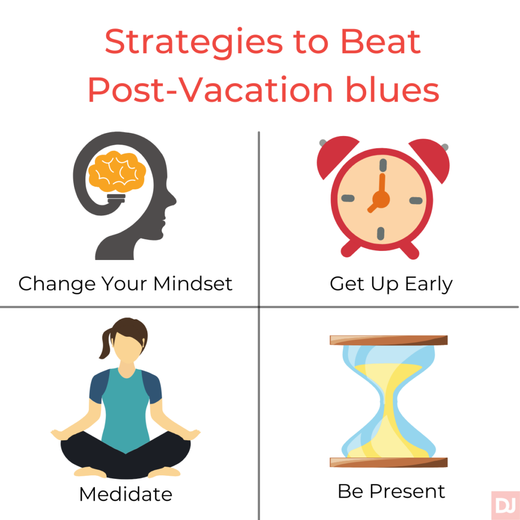 Strategies to Beat Post-Vacation Blues