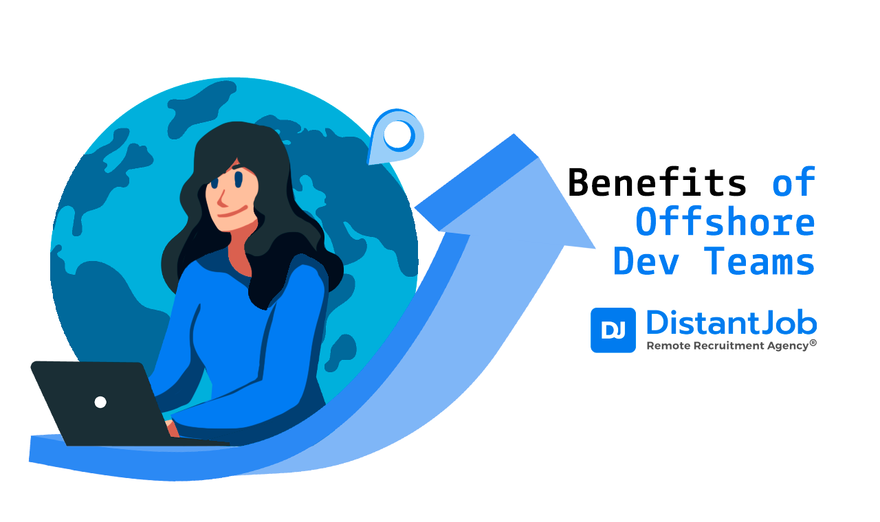 Benefits of Scaling Your Company with Offshore Dev Teams