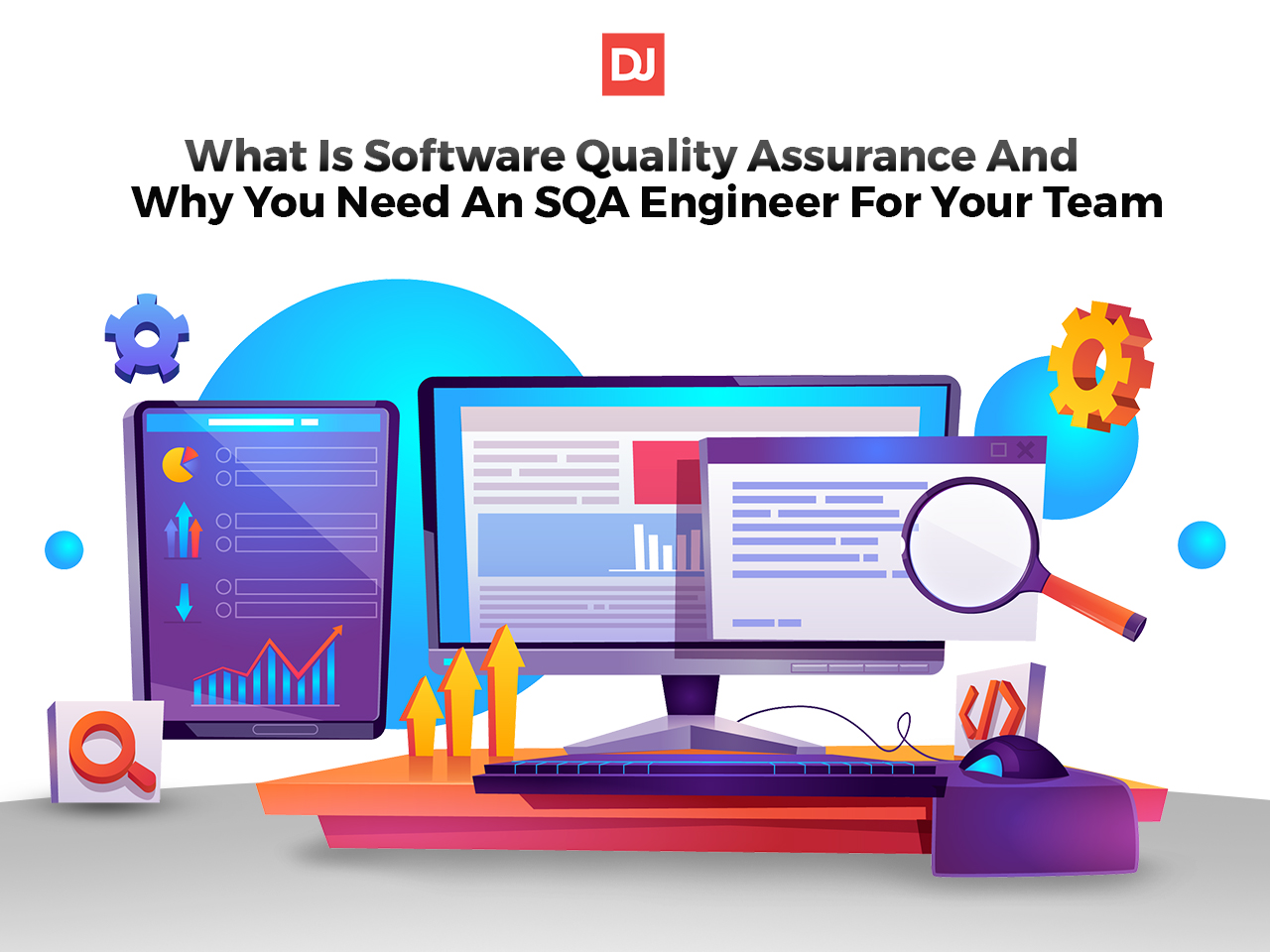 what-is-software-quality-assurance-and-why-you-need-an-sqa-engineer-for