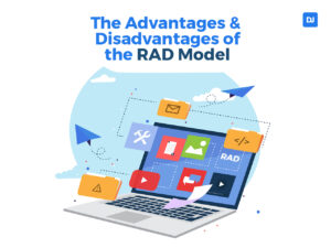 The Advantages and Disadvantages of the RAD Model - DistantJob - Remote ...