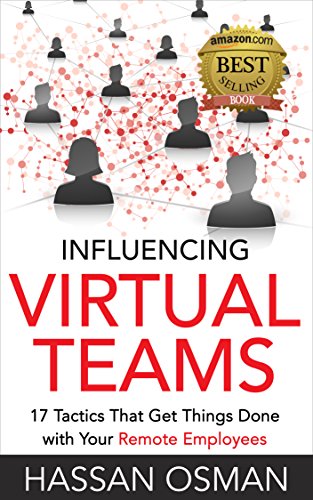 Influencing Virtual Teams by Hassan Osman