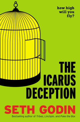 The Icarus Deception by Seth Gothin