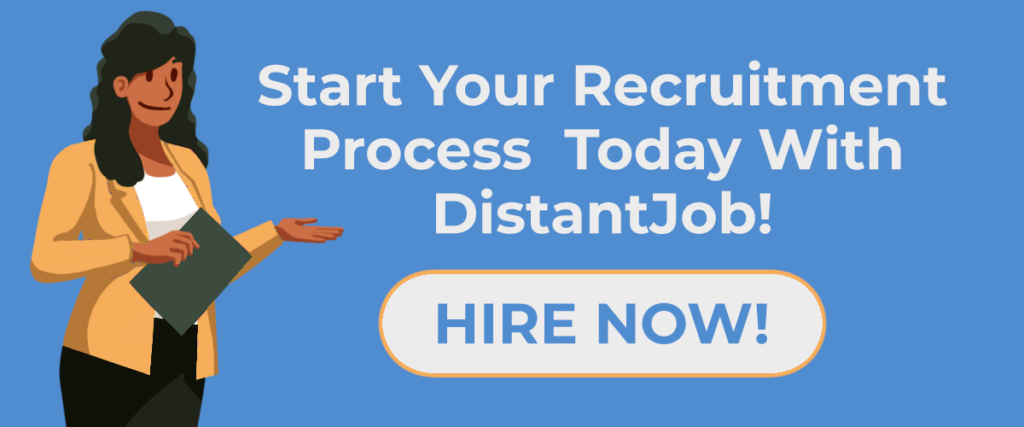 Start your recruitment process today with DistantJob