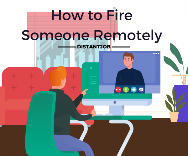 how to fire someone remotely
