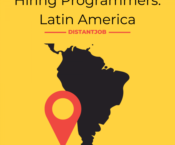 Is latin america a good source for hiring remote programmers