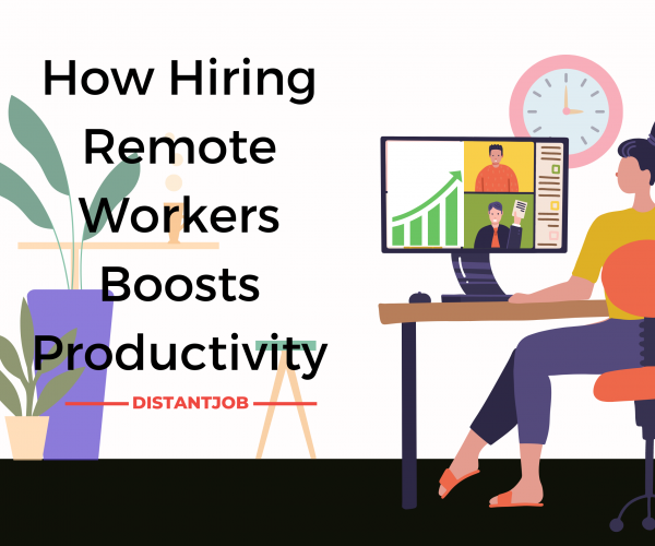 How hiring remote workers will boost your company's productivity