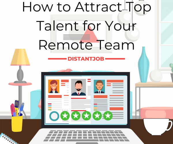 Attract top talent for your remote team