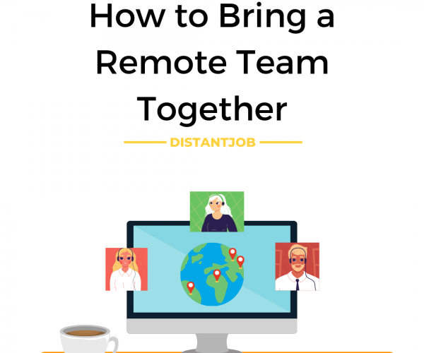 how to bring a remote team together