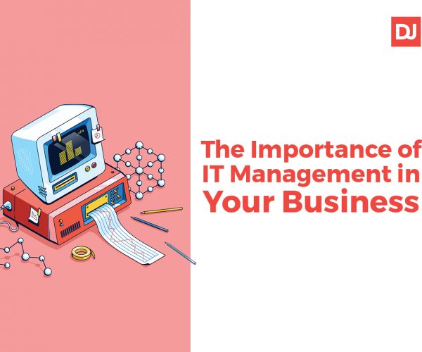 The importancec of IT Management for Your Business