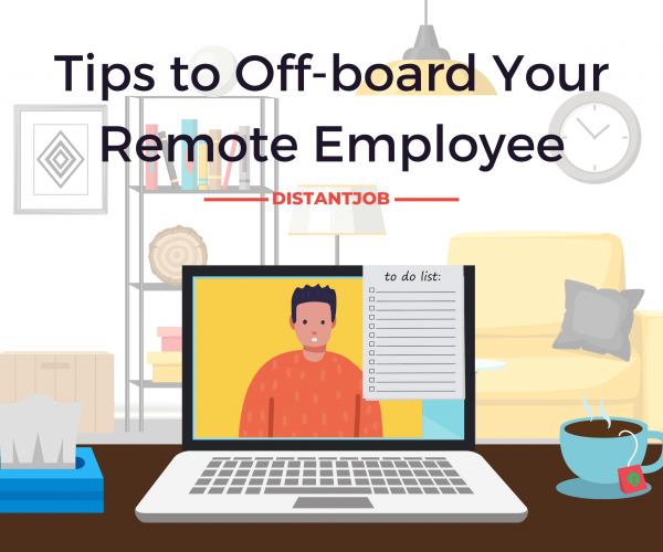 Tips to offboard your remote employee